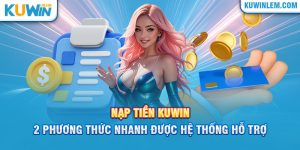 nạp tiền kuwin